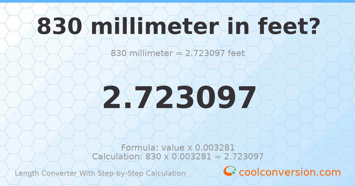 830 millimeters = 2.7231 feet