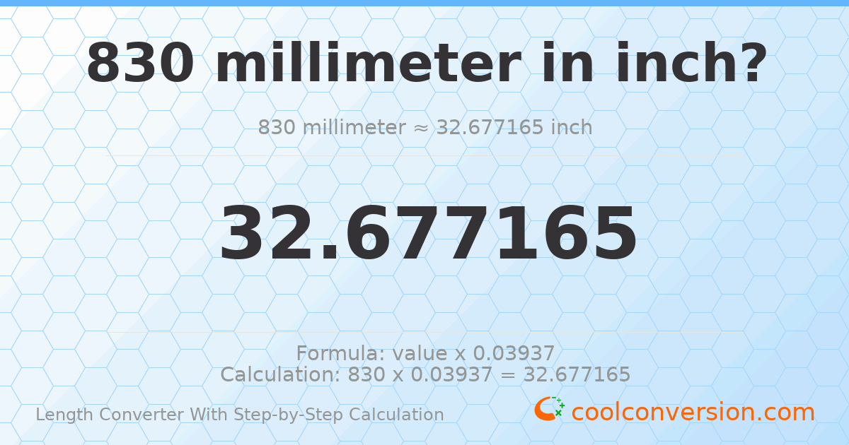 830 millimeters = 32.6772 inches