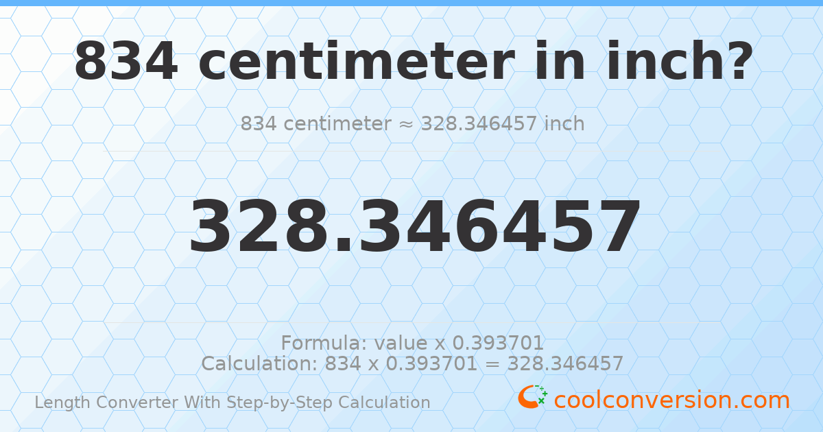 834 centimeters = 328.346 inches