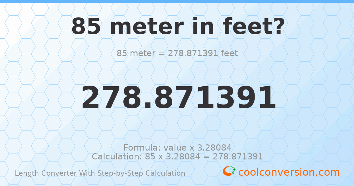 85 meters = 278.871 feet
