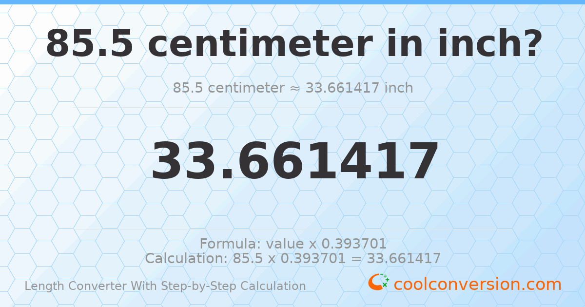 85.5 centimeters = 33.6614 inches