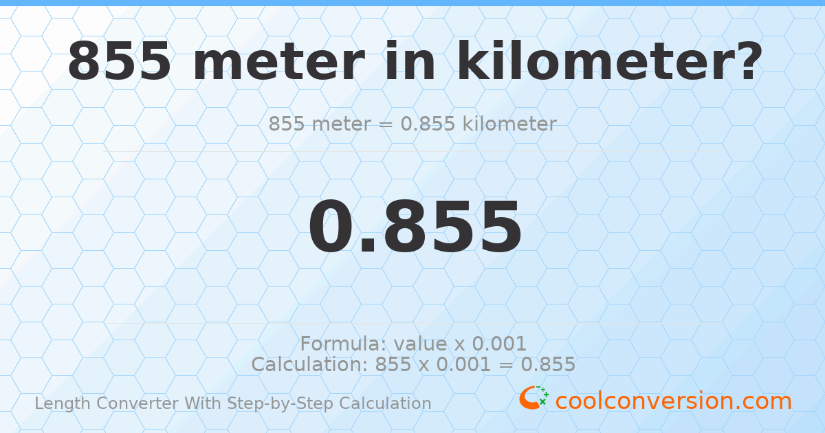 855 meters = 0.855 kilometers