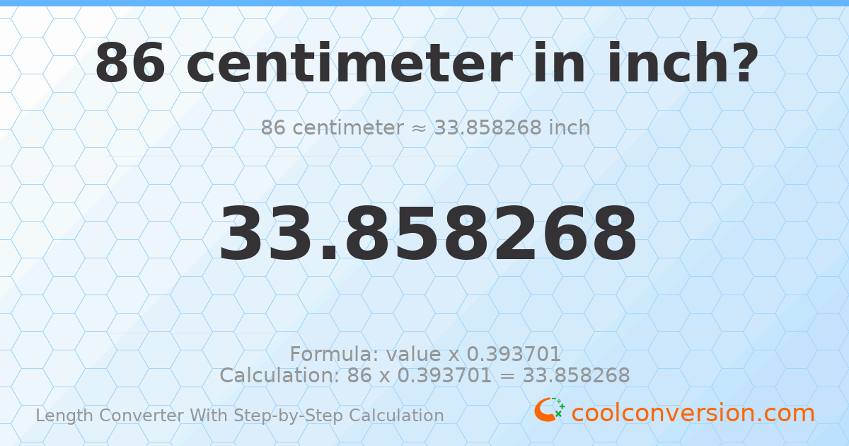 86 centimeters = 33.8583 inches