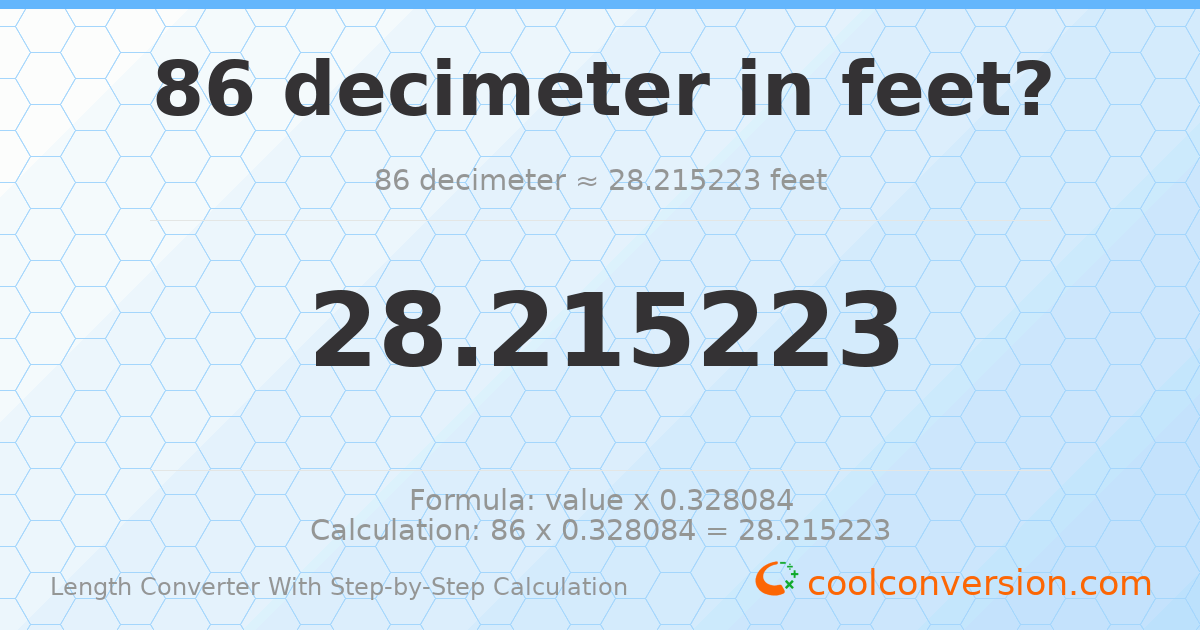 86 decimeters = 28.2152 feet