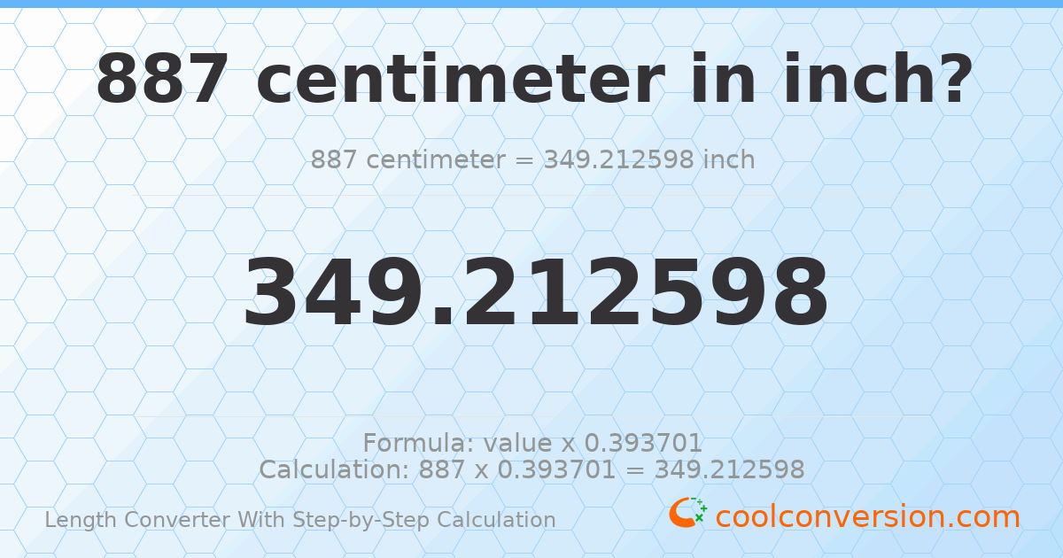 887 centimeters = 349.213 inches