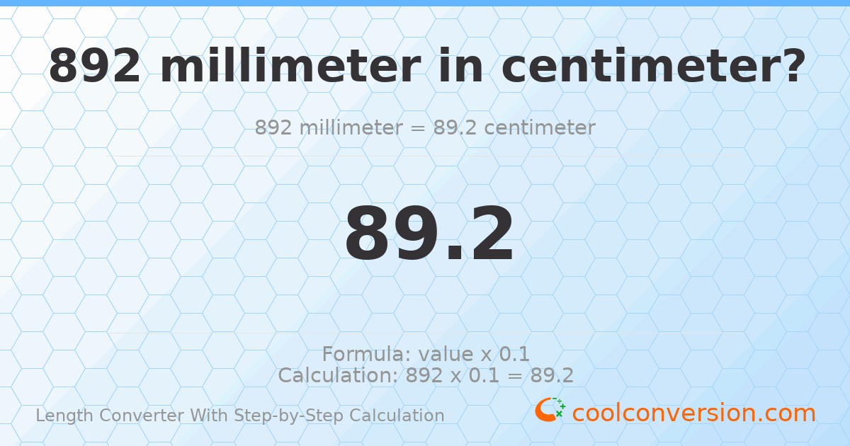 892 millimeters = 89.2 centimeters