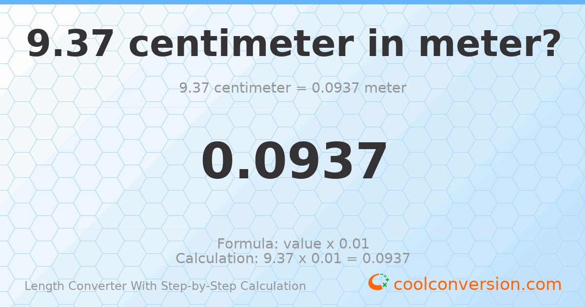 9.37 centimeters = 0.0937 meters