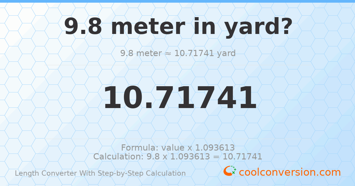 9.8 meters = 10.7174 yards
