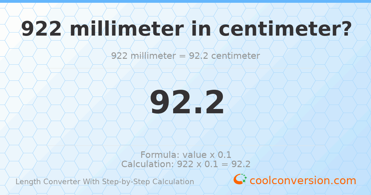 922 millimeters = 92.2 centimeters