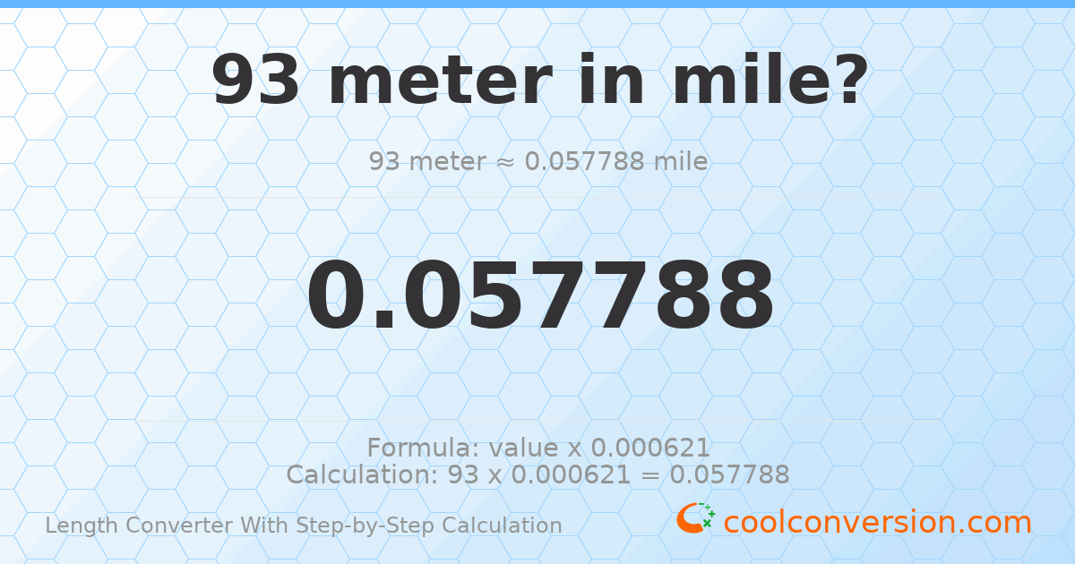 93 meters = 0.0577875 miles