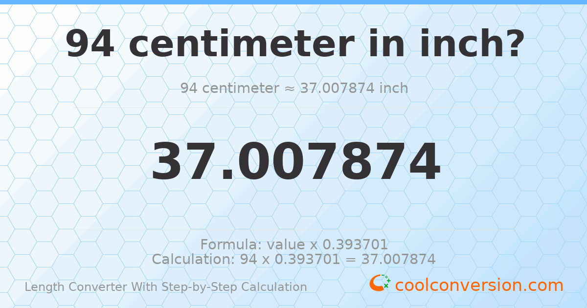 94 centimeters = 37.0079 inches