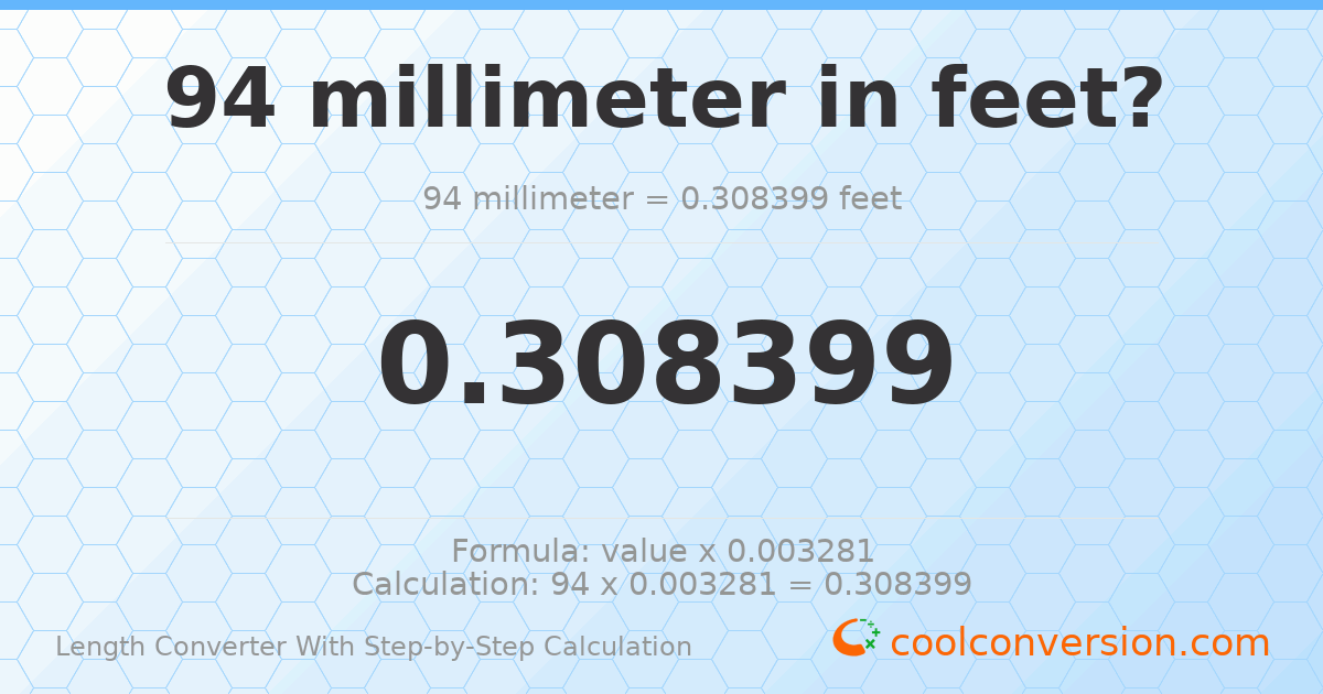 94 millimeters = 0.308399 feet