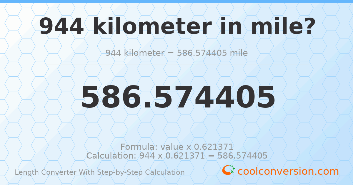 944 kilometers = 586.574 miles