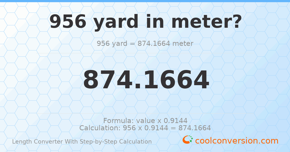 956 yards = 874.166 meters