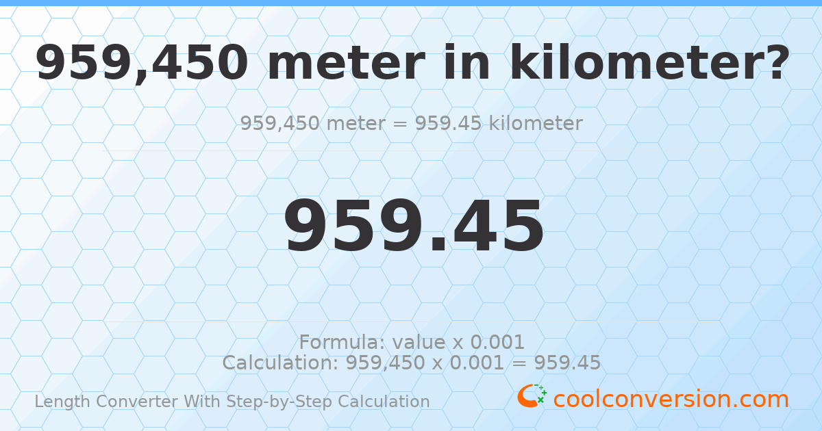 959450 meters = 959.45 kilometers