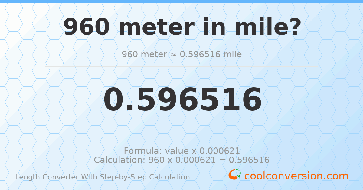 960 meters = 0.596516 miles