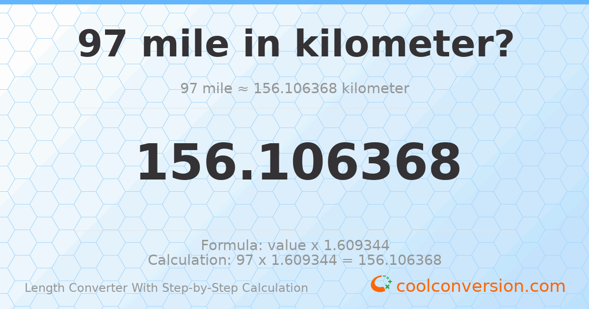 97 miles = 156.106 kilometers