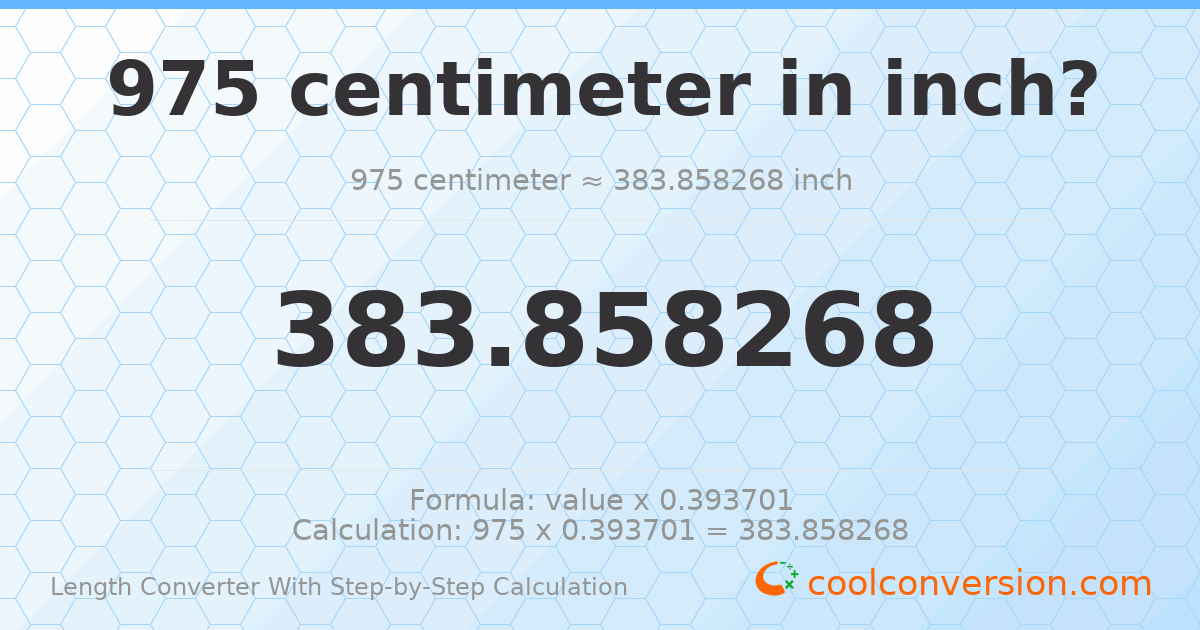 975 centimeters = 383.858 inches