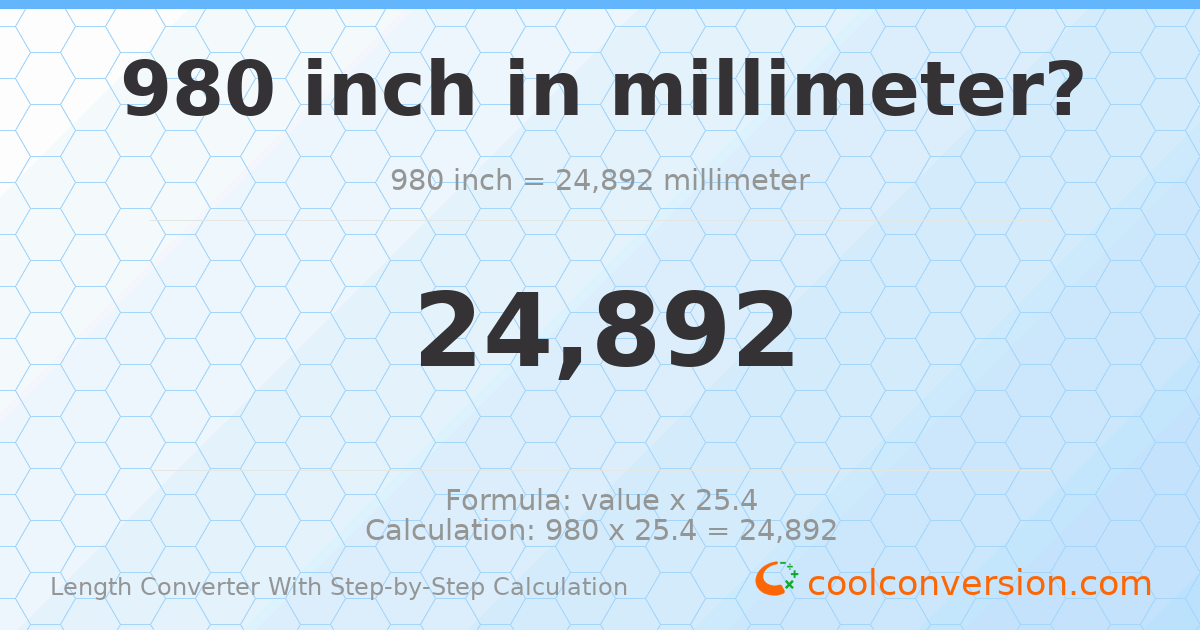 980 inches = 24892 millimeters