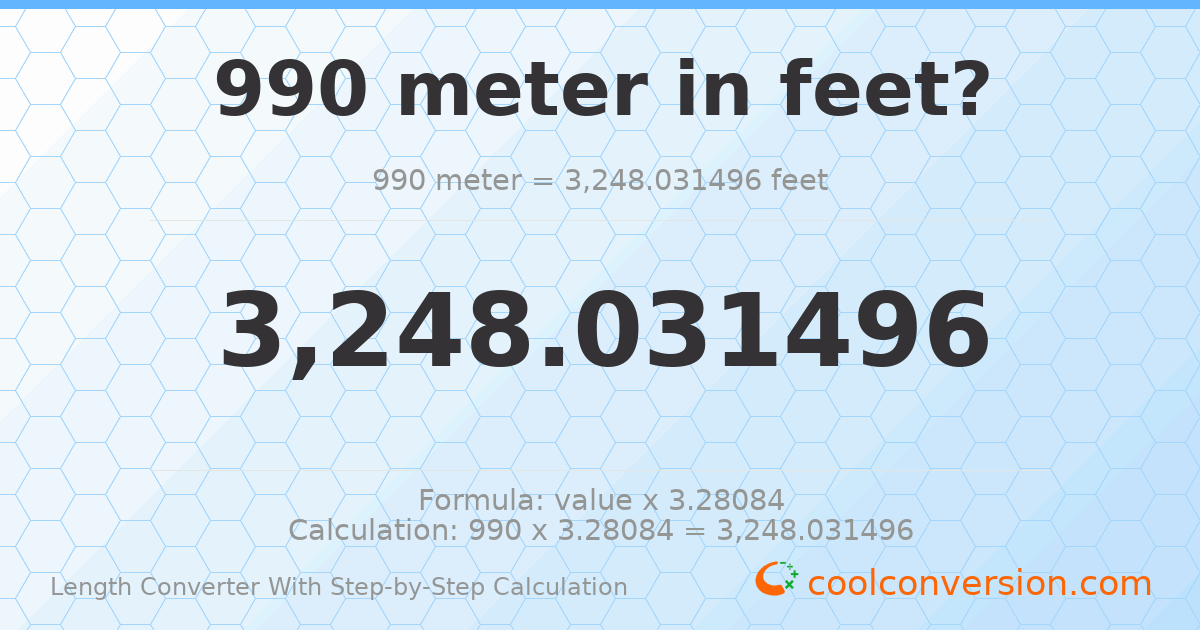 990 meters = 3248.03 feet