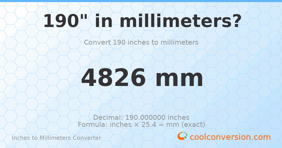 190 inches to mm — 4826 mm
