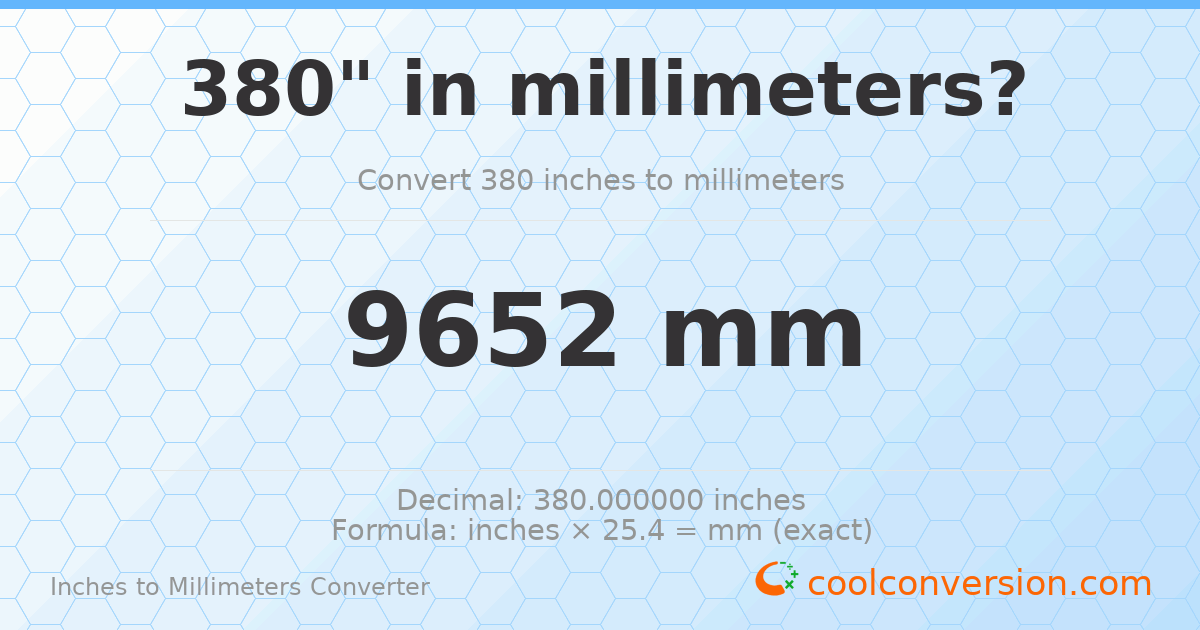 380 inches to mm — 9652 mm