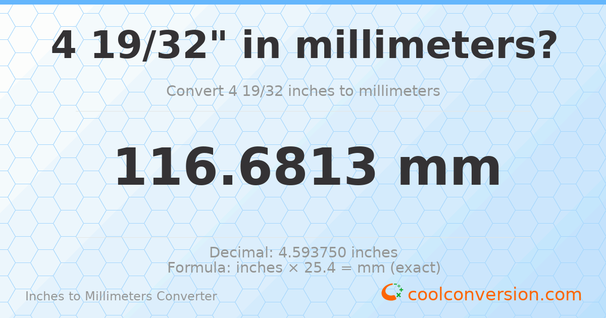4 19/32 inches to mm — 116.6813 mm
