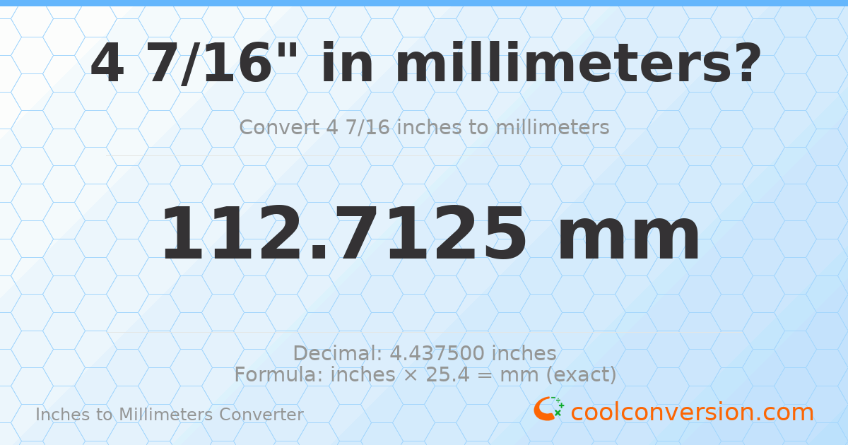 4 7/16 inches to mm — 112.7125 mm