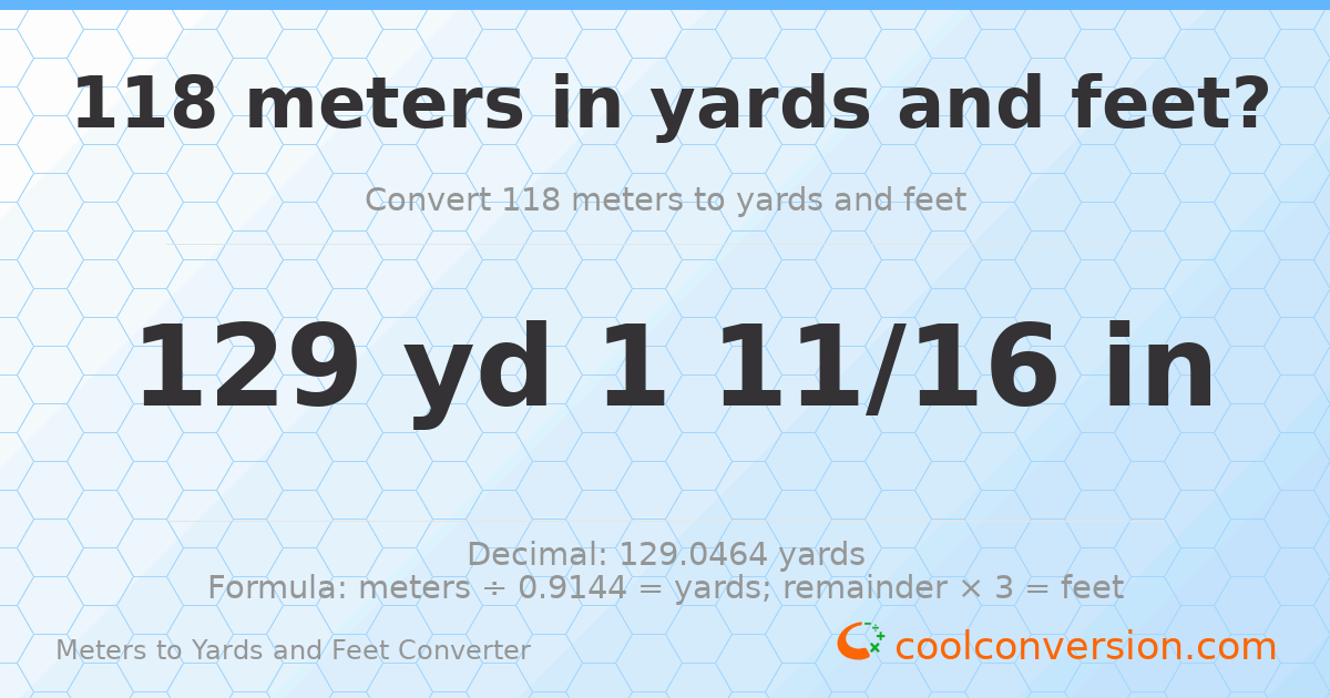 118 meters to yards and feet — 129 yd 0 ft