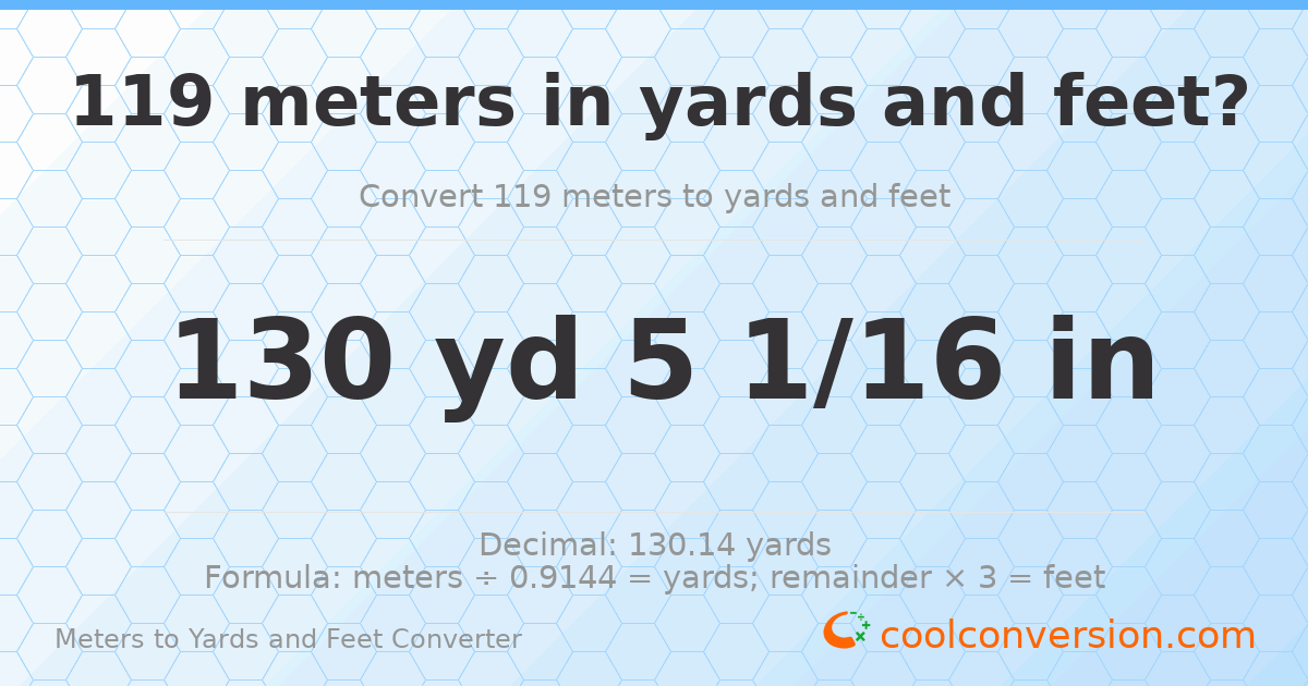 119 meters to yards and feet — 130 yd 0 ft