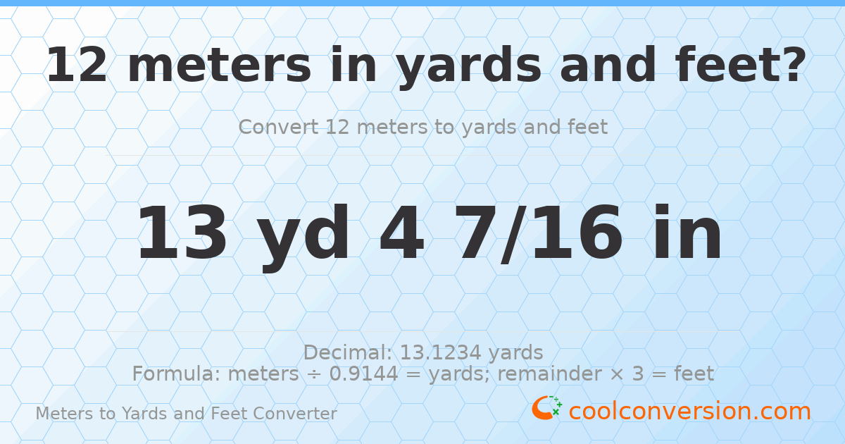 12 meters to yards and feet — 13 yd 0 ft