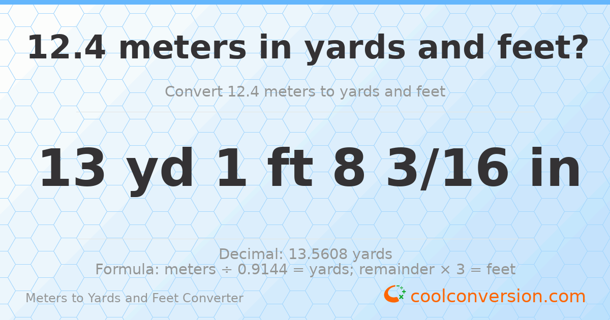 12.4 meters to yards and feet — 13 yd 1 ft