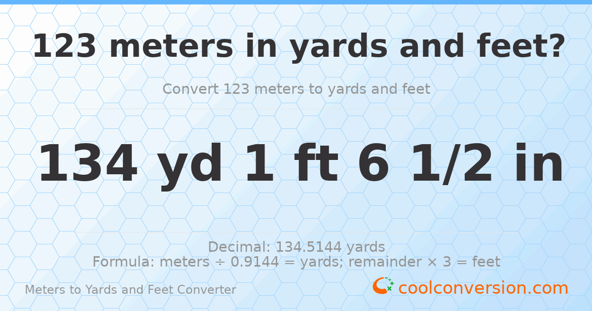123 meters to yards and feet — 134 yd 1 ft