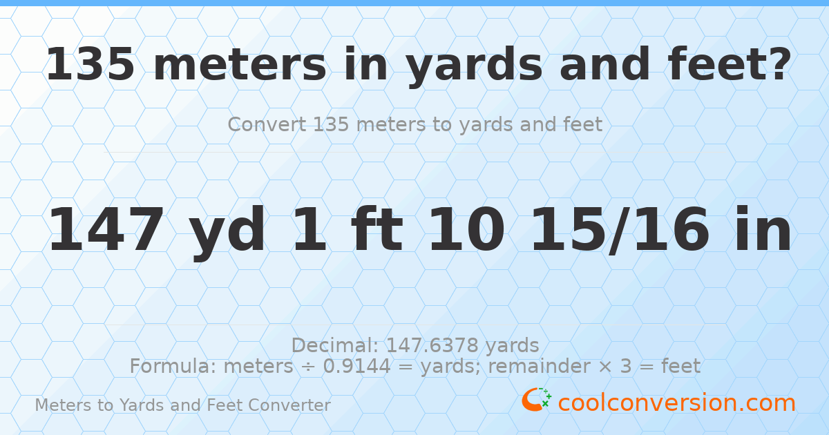 135 meters to yards and feet — 147 yd 1 ft