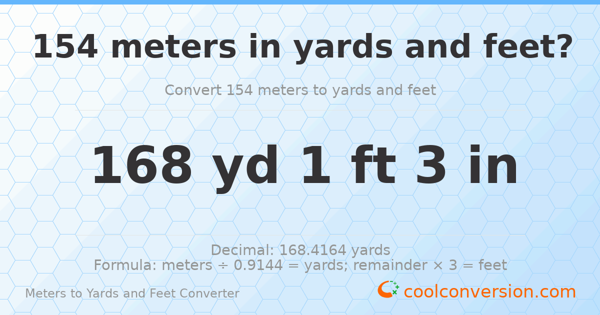 154 meters to yards and feet — 168 yd 1 ft