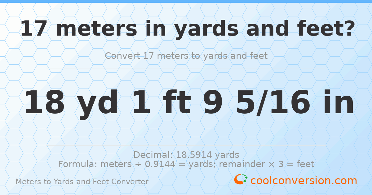17 meters to yards and feet — 18 yd 1 ft