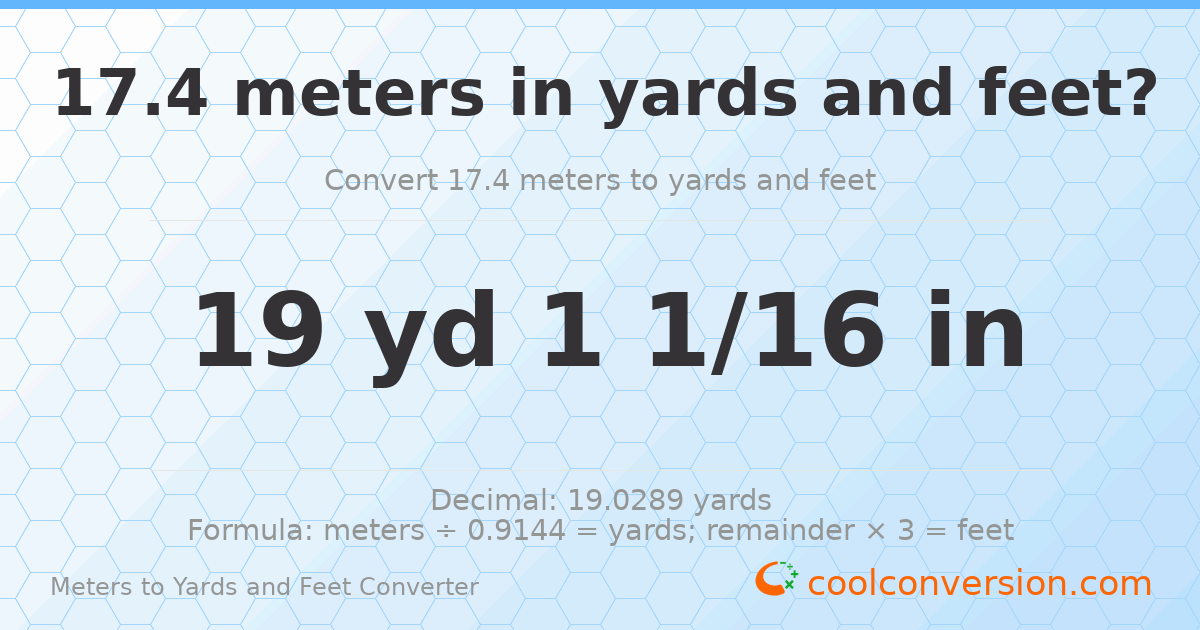 17.4 meters to yards and feet — 19 yd 0 ft