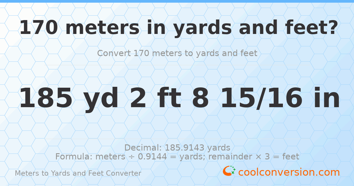 170 meters to yards and feet — 185 yd 2 ft