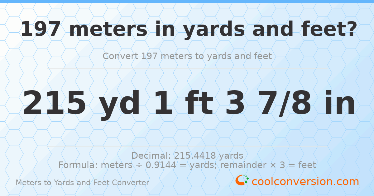 197 meters to yards and feet — 215 yd 1 ft