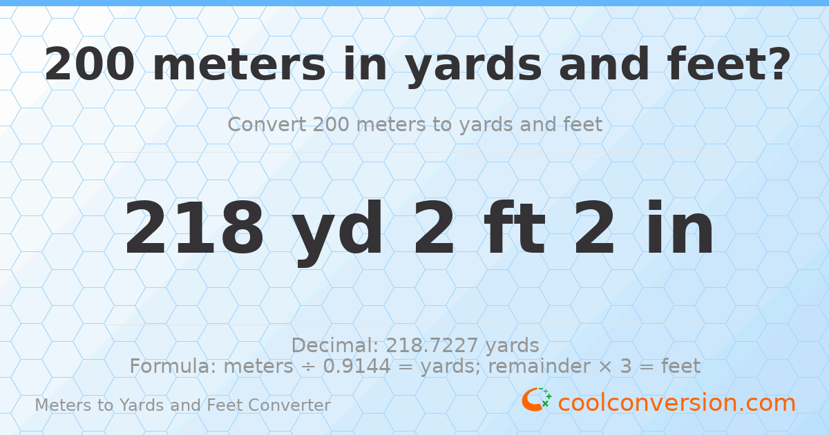 200 meters to yards and feet — 218 yd 2 ft