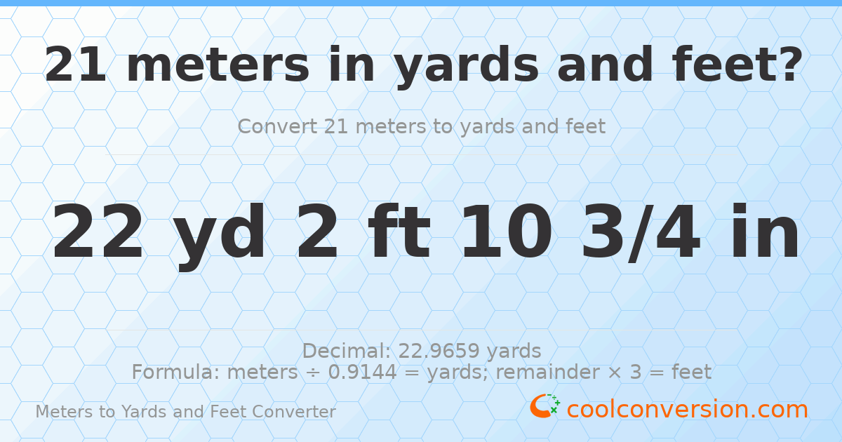 21 meters to yards and feet — 22 yd 2 ft