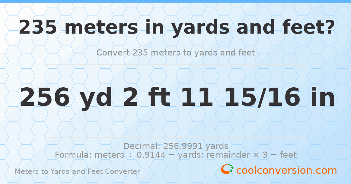 235 meters to yards and feet — 256 yd 2 ft