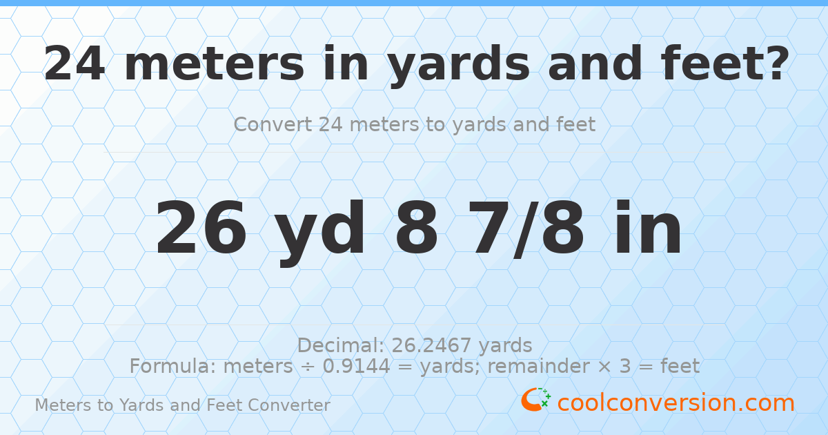 24 meters to yards and feet — 26 yd 0 ft