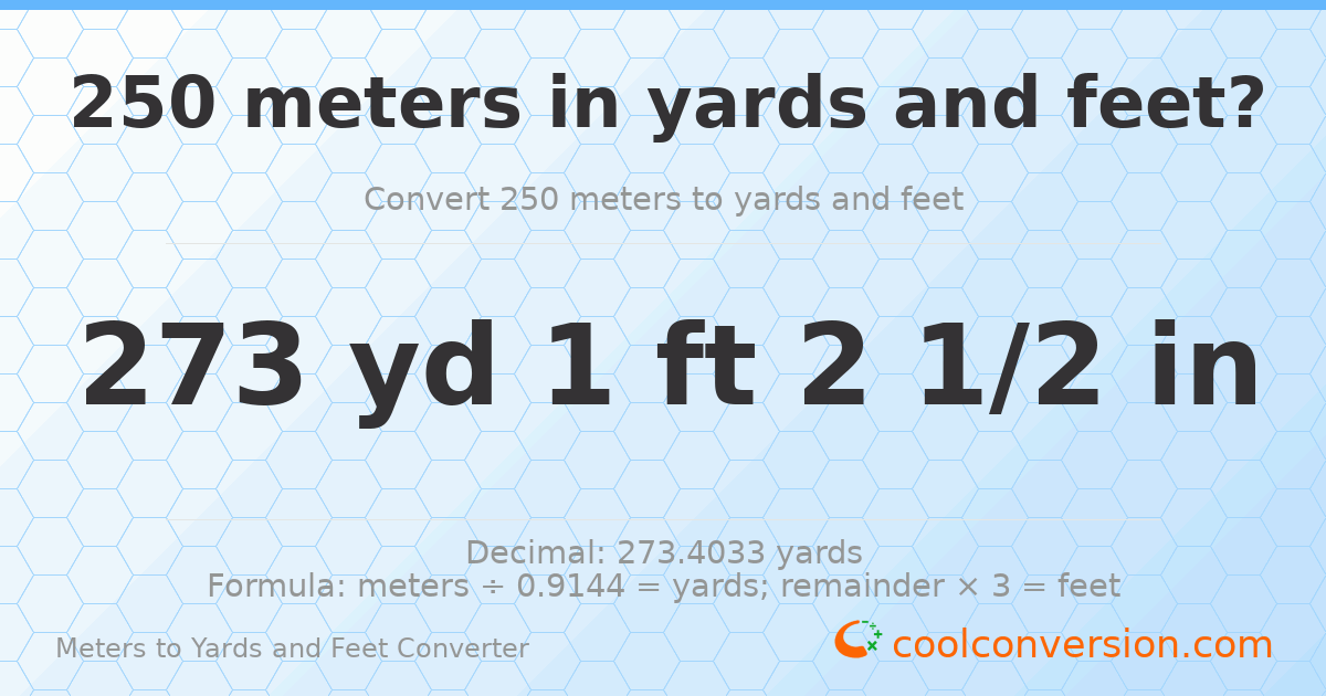 250 meters to yards and feet — 273 yd 1 ft