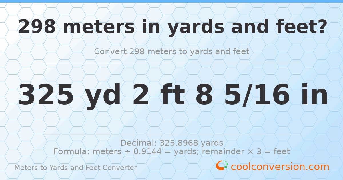 298 meters to yards and feet — 325 yd 2 ft