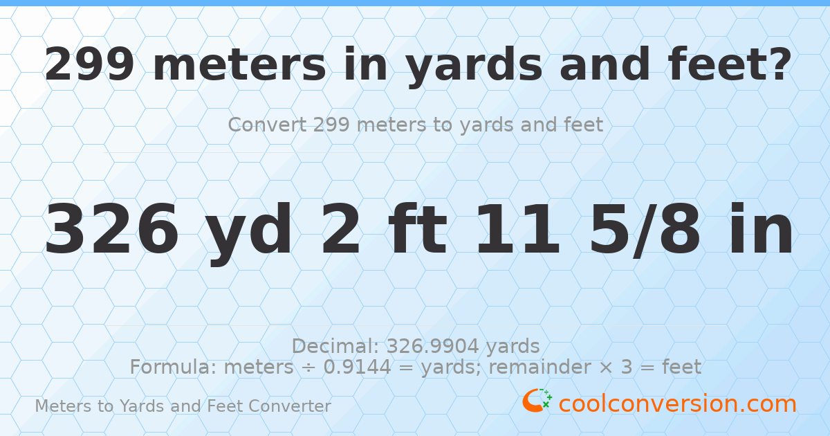 299 meters to yards and feet — 326 yd 2 ft