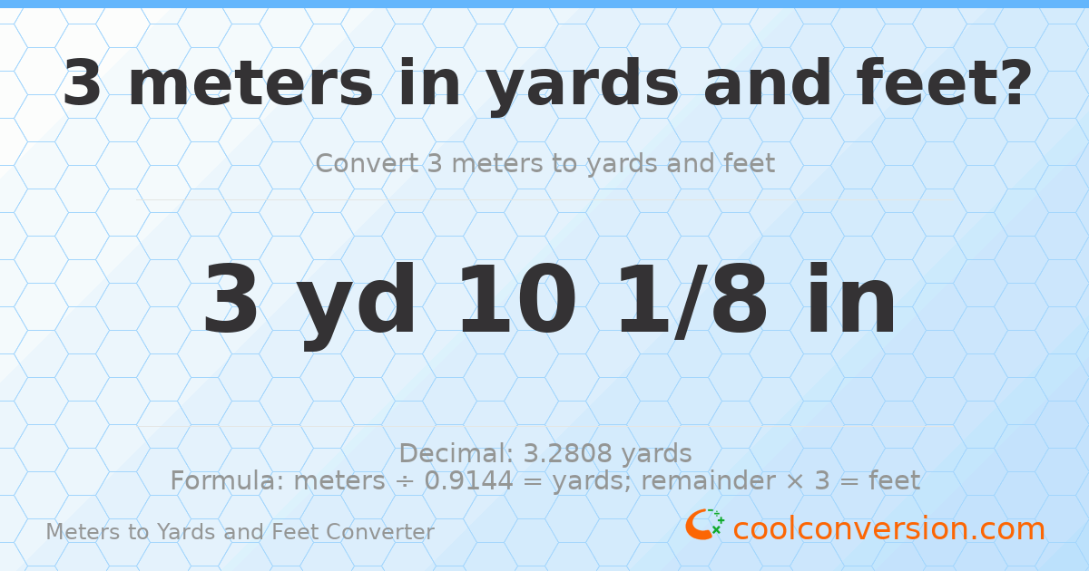 3 meters to yards and feet — 3 yd 0 ft