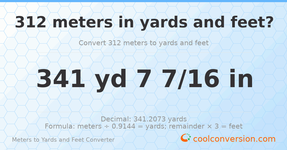 312 meters to yards and feet — 341 yd 0 ft