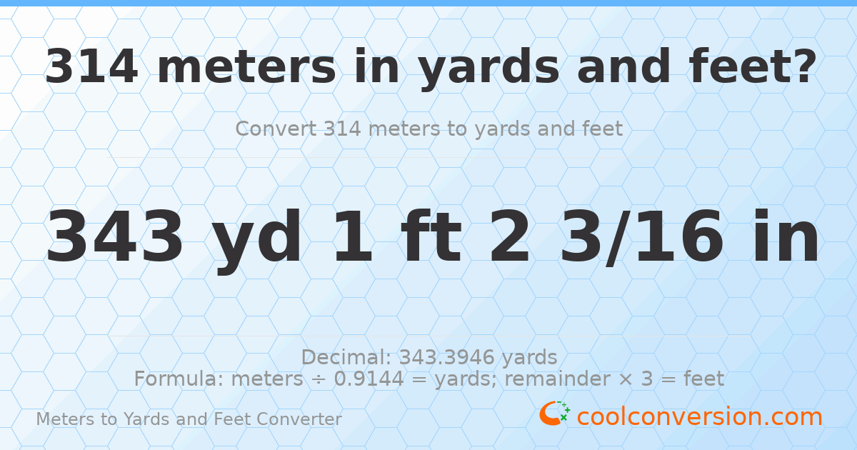 314 meters to yards and feet — 343 yd 1 ft