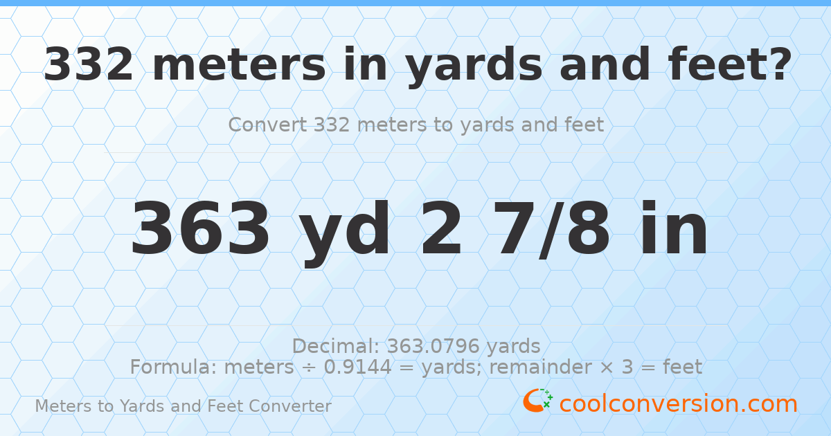 332 meters to yards and feet — 363 yd 0 ft